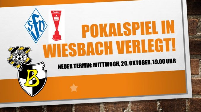 Pokalspiel in Wiesbach verlegt!